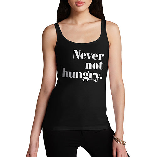 Womens Funny Tank Top Never Not Hungry Women's Tank Top Small Black