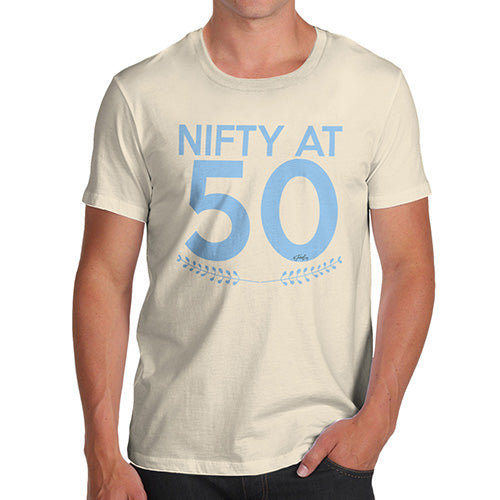 Funny Gifts For Men Nifty At Fifty Men's T-Shirt Small Natural