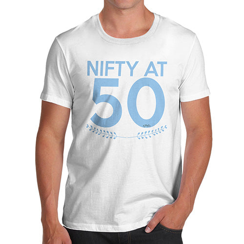 Funny Gifts For Men Nifty At Fifty Men's T-Shirt Small White