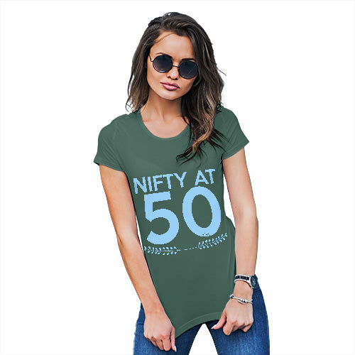 Funny Gifts For Women Nifty At Fifty Women's T-Shirt Medium Bottle Green
