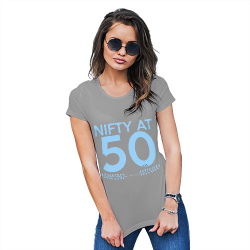 Womens Funny T Shirts Nifty At Fifty Women's T-Shirt Small Light Grey