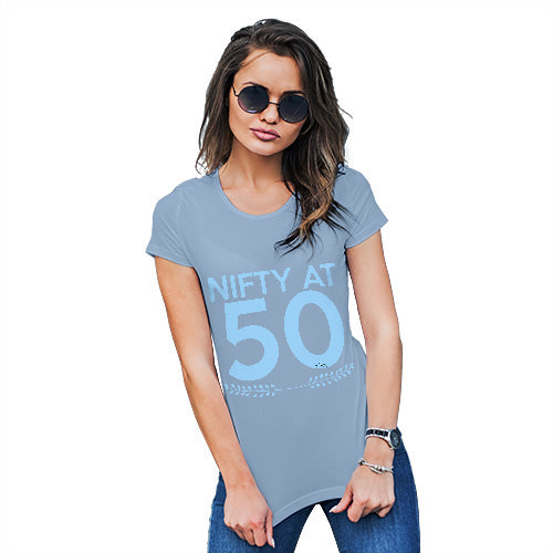 Funny Gifts For Women Nifty At Fifty Women's T-Shirt Small Sky Blue
