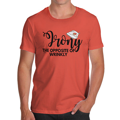 Funny Mens Tshirts Irony Opposite Of Wrinkly Men's T-Shirt Medium Orange