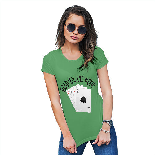 Funny Gifts For Women Read 'Em And Weep Women's T-Shirt Medium Green