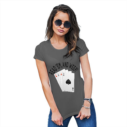 Funny T Shirts For Mom Read 'Em And Weep Women's T-Shirt Small Dark Grey