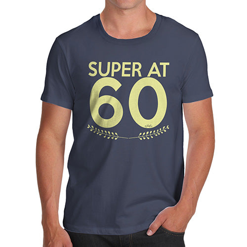 Mens Novelty T Shirt Christmas Super At Sixty Men's T-Shirt X-Large Navy