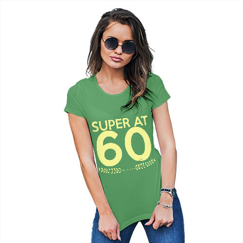 Womens Novelty T Shirt Christmas Super At Sixty Women's T-Shirt X-Large Green