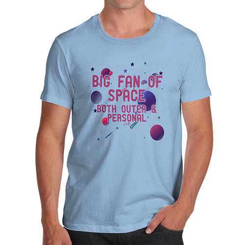 Funny T-Shirts For Men Sarcasm Big Fan Of Space Men's T-Shirt Large Sky Blue