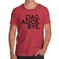 Novelty Tshirts Men Ciao Adios Bye Men's T-Shirt Small Red