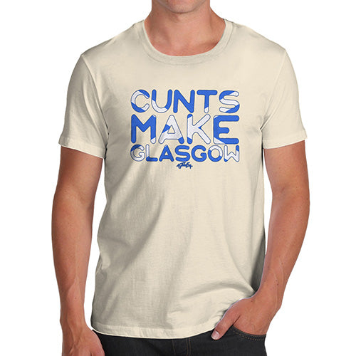 Funny T Shirts For Men C-nts Make Glasgow Men's T-Shirt Medium Natural