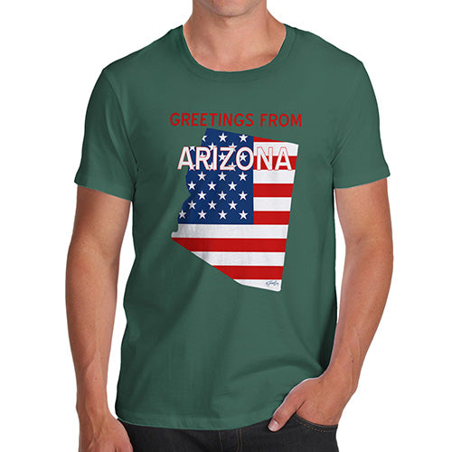 Funny Tee For Men Greetings From Arizona USA Flag Men's T-Shirt X-Large Bottle Green