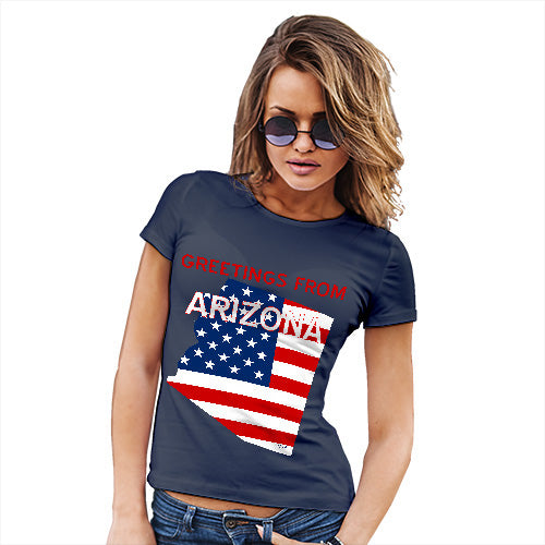 Womens Humor Novelty Graphic Funny T Shirt Greetings From Arizona USA Flag Women's T-Shirt Small Navy