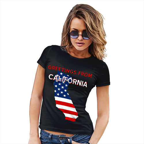 Funny T Shirts For Women Greetings From California USA Flag Women's T-Shirt Small Black