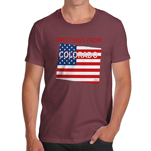 Funny Tee For Men Greetings From Colorado USA Flag Men's T-Shirt Medium Burgundy
