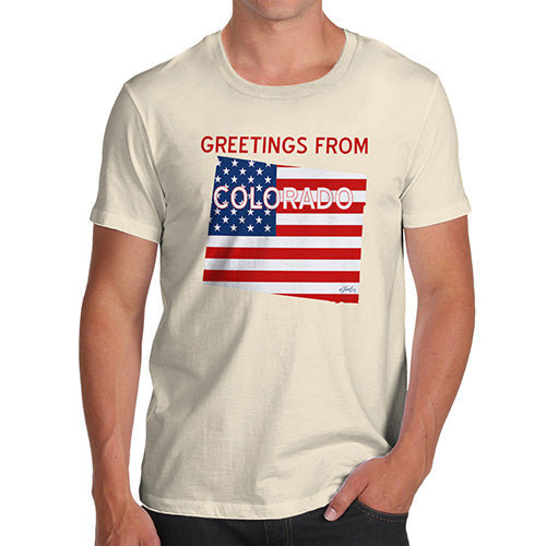 Funny Gifts For Men Greetings From Colorado USA Flag Men's T-Shirt Medium Natural