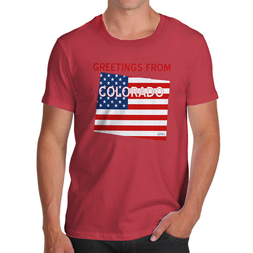 Mens Humor Novelty Graphic Sarcasm Funny T Shirt Greetings From Colorado USA Flag Men's T-Shirt Small Red