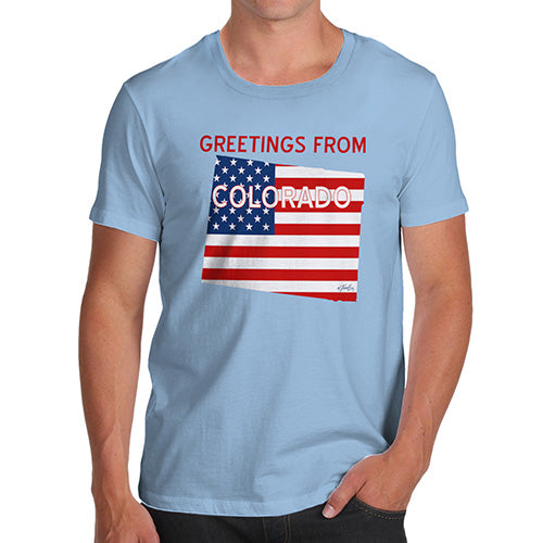 Funny T-Shirts For Men Sarcasm Greetings From Colorado USA Flag Men's T-Shirt Large Sky Blue