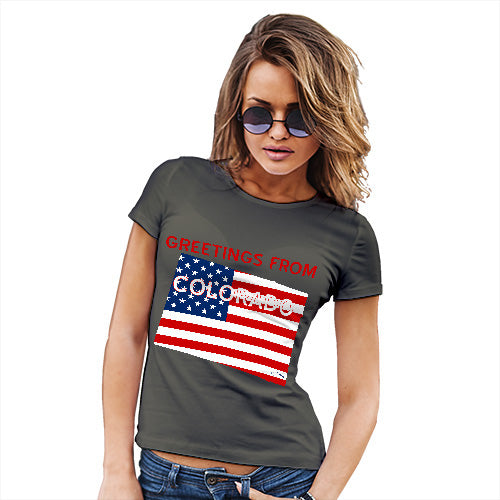 Funny Gifts For Women Greetings From Colorado USA Flag Women's T-Shirt Large Khaki