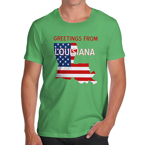 Funny Mens Tshirts Greetings From Louisiana USA Flag Men's T-Shirt X-Large Green