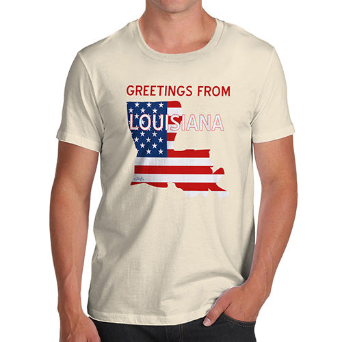 Funny T Shirts For Men Greetings From Louisiana USA Flag Men's T-Shirt X-Large Natural
