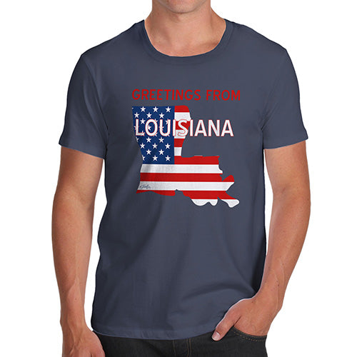 Mens Humor Novelty Graphic Sarcasm Funny T Shirt Greetings From Louisiana USA Flag Men's T-Shirt Medium Navy
