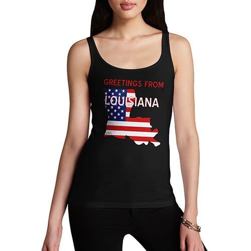 Women Funny Sarcasm Tank Top Greetings From Louisiana USA Flag Women's Tank Top Small Black