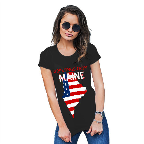 Funny T Shirts For Mom Greetings From Maine USA Flag Women's T-Shirt Small Black