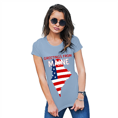 Funny Tshirts For Women Greetings From Maine USA Flag Women's T-Shirt Large Sky Blue