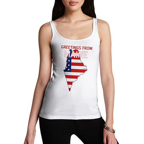 Women Funny Sarcasm Tank Top Greetings From Maine USA Flag Women's Tank Top X-Large White