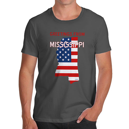 Funny Tee For Men Greetings From Mississippi USA Flag Men's T-Shirt X-Large Dark Grey