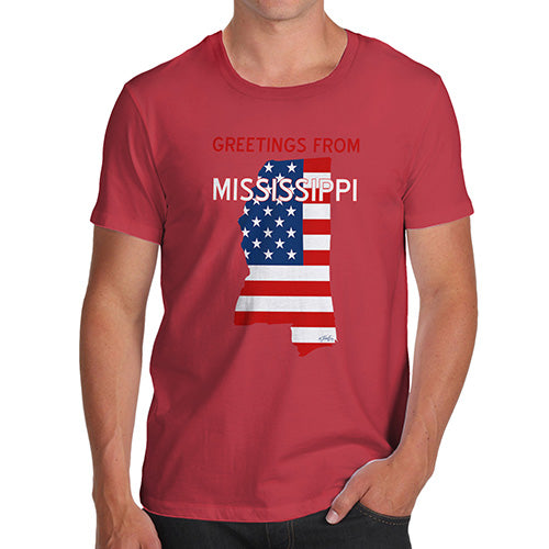 Mens T-Shirt Funny Geek Nerd Hilarious Joke Greetings From Mississippi USA Flag Men's T-Shirt X-Large Red