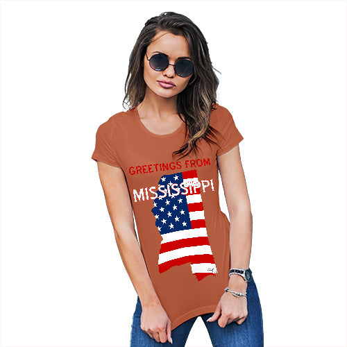 Funny T-Shirts For Women Sarcasm Greetings From Mississippi USA Flag Women's T-Shirt X-Large Orange