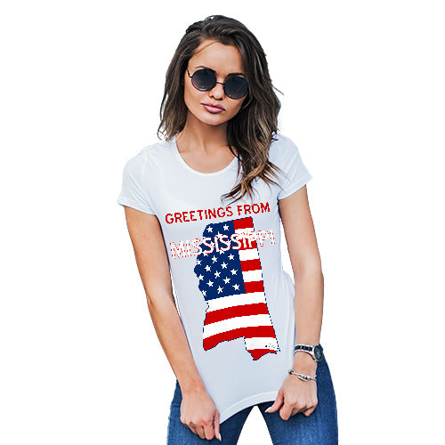 Womens T-Shirt Funny Geek Nerd Hilarious Joke Greetings From Mississippi USA Flag Women's T-Shirt X-Large White