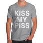 Funny T Shirts For Men Kiss My Piss Men's T-Shirt X-Large Light Grey