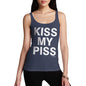 Funny Sarcasm Tank Top Kiss My Piss Women's Tank Top X-Large Navy