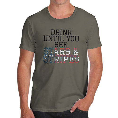 Funny T Shirts For Men Drink Until You See Stars And Stripes Men's T-Shirt X-Large Khaki