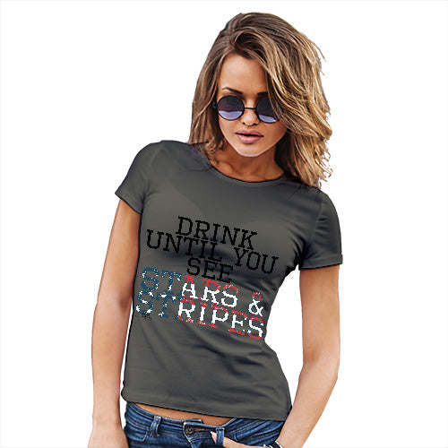 Funny Tshirts For Women Drink Until You See Stars And Stripes Women's T-Shirt Medium Khaki