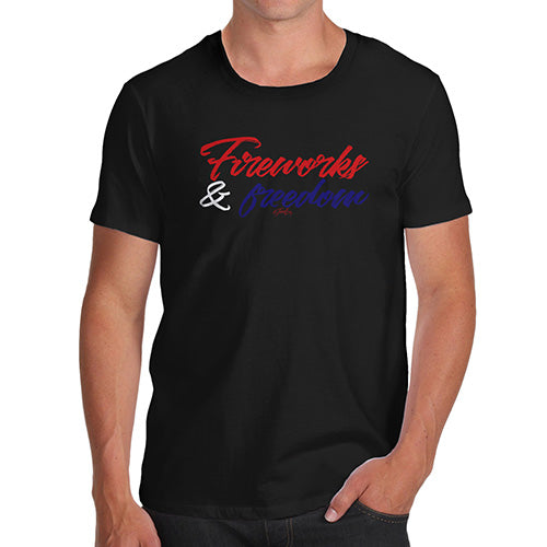 Mens T-Shirt Funny Geek Nerd Hilarious Joke Fireworks & Freedom Men's T-Shirt Medium Black