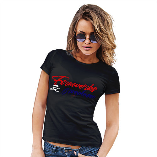 Funny Tee Shirts For Women Fireworks & Freedom Women's T-Shirt Small Black