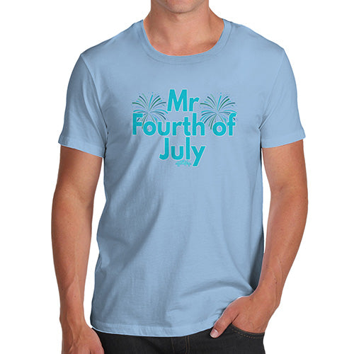Funny Tee For Men Mr Fourth Of July Men's T-Shirt Large Sky Blue