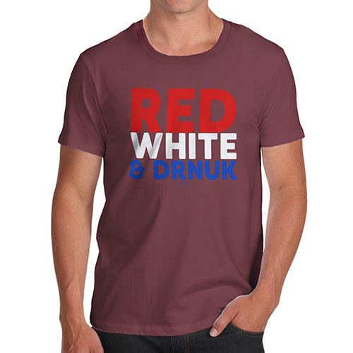 Mens Funny Sarcasm T Shirt Red, White & Drnuk Drunk Men's T-Shirt Large Burgundy