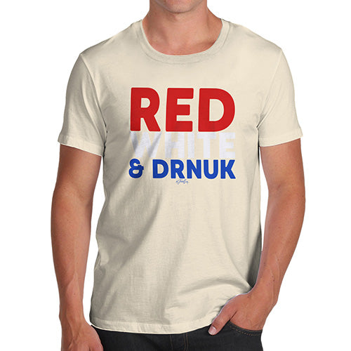 Mens Funny Sarcasm T Shirt Red, White & Drnuk Drunk Men's T-Shirt Small Natural