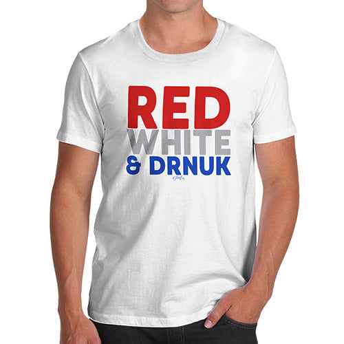 Funny Tshirts For Men Red, White & Drnuk Drunk Men's T-Shirt X-Large White