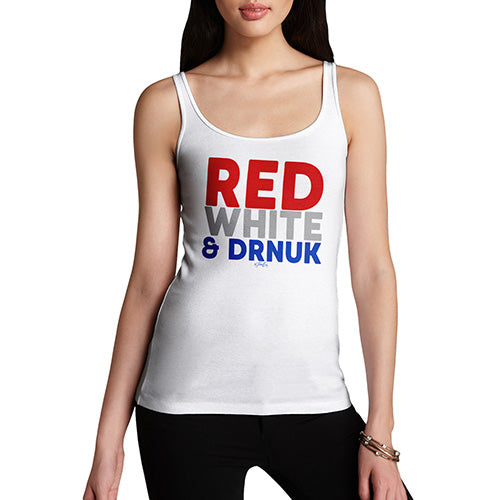 Funny Tank Tops For Women Red, White & Drnuk Drunk Women's Tank Top X-Large White