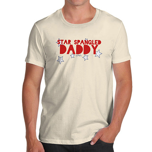 Funny Mens T Shirts Star Spangled Daddy 4th July Men's T-Shirt X-Large Natural