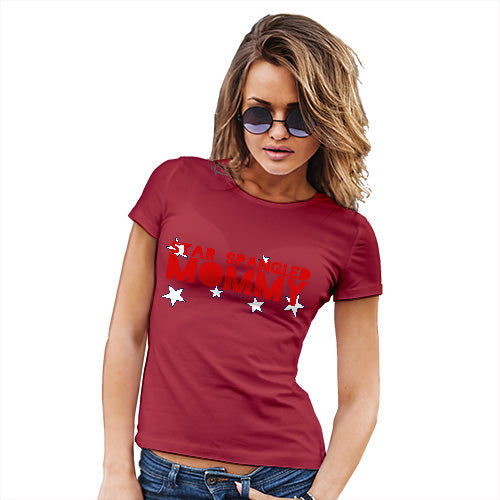 Womens T-Shirt Funny Geek Nerd Hilarious Joke Star Spangled Mommy 4th July Women's T-Shirt Medium Red