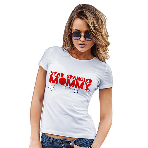 Funny Tshirts For Women Star Spangled Mommy 4th July Women's T-Shirt Large White