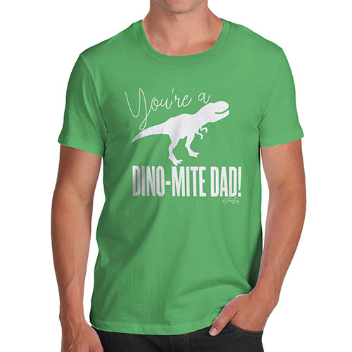 Funny Mens Tshirts You're A Dino-Mite Dad! Men's T-Shirt Small Green