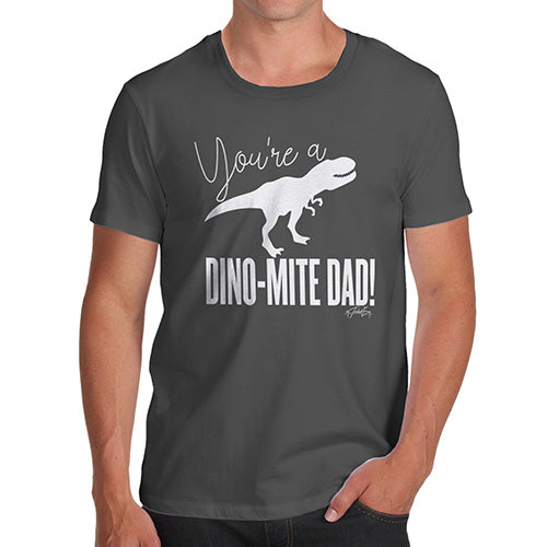Novelty Tshirts Men You're A Dino-Mite Dad! Men's T-Shirt Medium Dark Grey