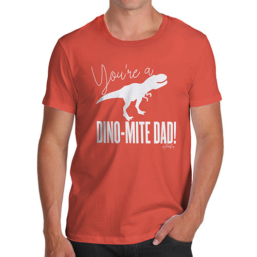 Funny T Shirts For Dad You're A Dino-Mite Dad! Men's T-Shirt Small Orange